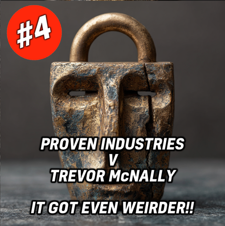 Proven Industries vs McNally - The case that won't go away (BLOG 4)