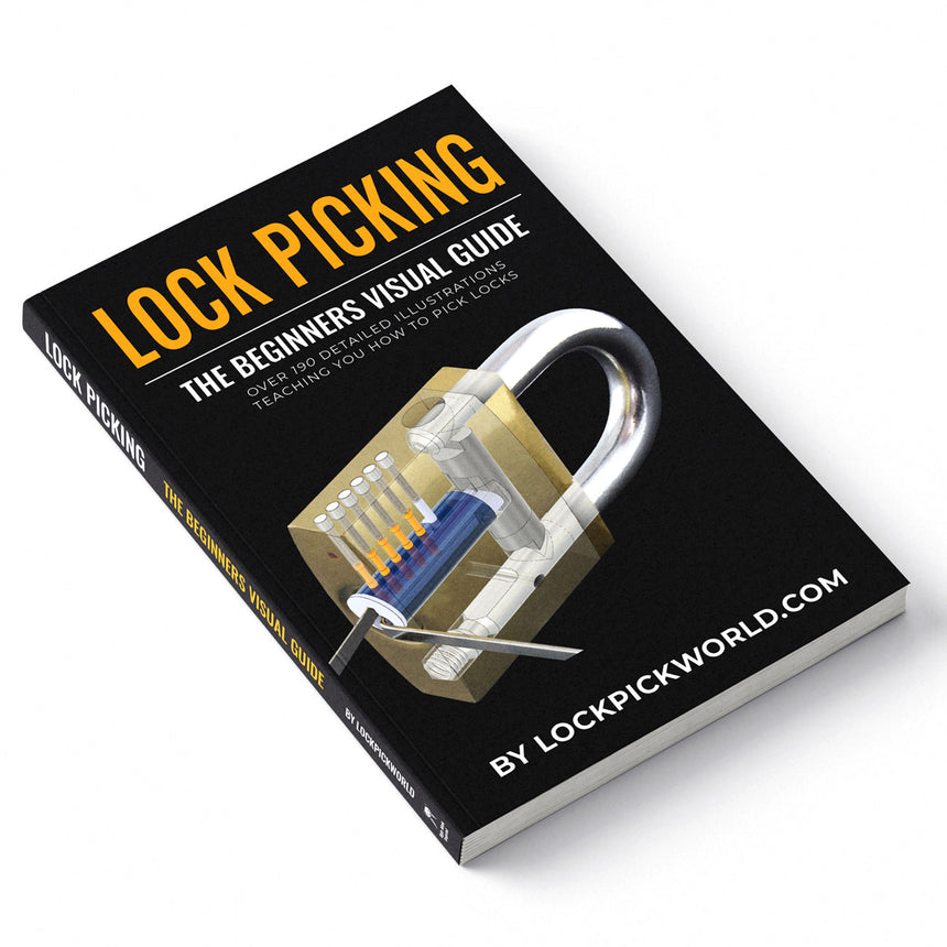 Lock Picking, The Beginners Visual Guide - 200 Full Colour Illustrations and 176 Pages teaching you how to pick locks in depth